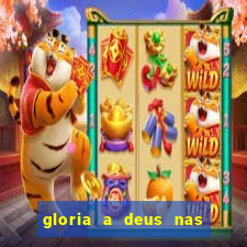 gloria a deus nas alturas cifra